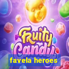 favela heroes